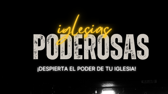 Iglesias Poderosas